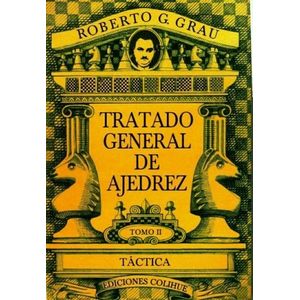TRATADO GENERAL DE AJEDREZ TOMO II TACTICA