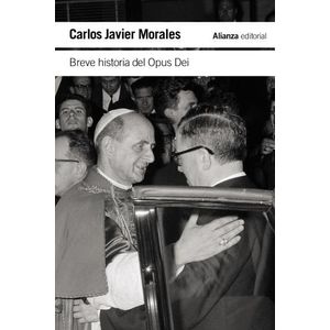 BREVE HISTORIA DEL OPUS DEI - CARLOS JAVIER MORALES