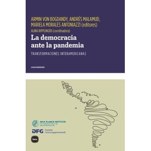 LA DEMOCRACIA ANTE LA PANDEMIA  -  ANDRES MALAMUD