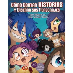 COMO CONTAR HISTORIAS Y DISEÑAR SUS PERSONAJES