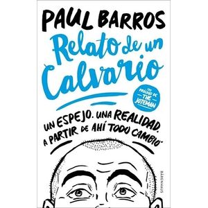 RELATO DE UN CALVARIO - PAUL BARROS