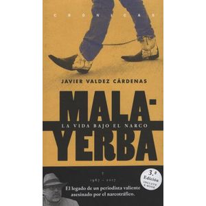 MALAYERBA - LA VIDA BAJO EL NARCO - JAVIER VALDEZ CARDENAS