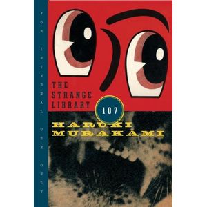 THE STRANGE LIBRARY - HARUKI MURAKAMI