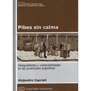 PIBES SIN CALMA - ALEJANDRO CAPRIATI