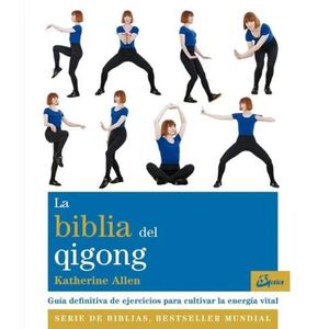 LA BIBLIA DEL QIGONG - KATHERINE ALLEN