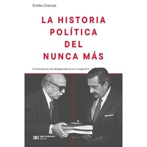 HISTORIA POLITICA DEL NUNCA MAS (ED. 2024) - EMILIO CRENZEL