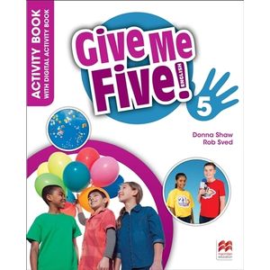 GIVE ME FIVE 5 - WORKBOOK + DIGITAL N/ED (2023)