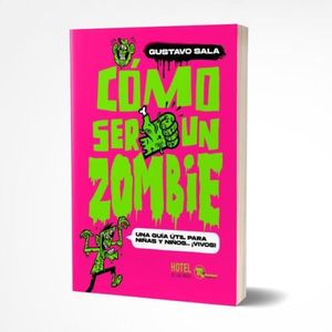 COMO SER UN ZOMBIE - GUSTAVO SALA