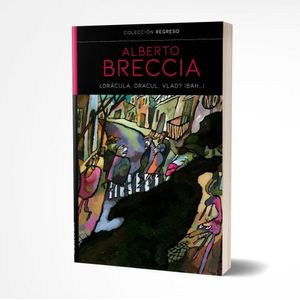 DRACULA, DRACUL, VLAD? ¡BAH...! - ALBERTO BRECCIA
