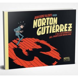 NORTON GUTIERREZ Y EL EXPERIMENTO DEL DR. MAGLIONE