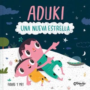 ADUKI - UNA NUEVA ESTRELLA - IVANKE Y MEY