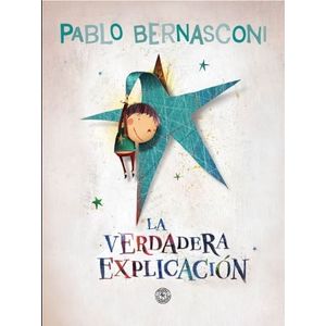 LA VERDADERA EXPLICACION - PABLO BERNASCONI