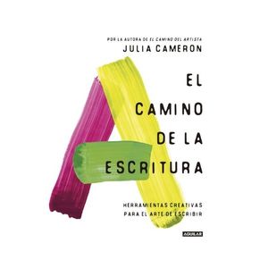 EL CAMINO DE LA ESCRITURA - JULIA CAMERON