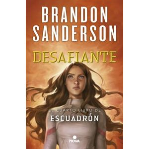 DESAFIANTE - ESCUADRON 4 - BRANDON SANDERSON