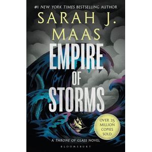 EMPIRE OF STORMS - THRONE OF GLASS #5 - SARAH J. MAAS