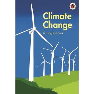 CLIMATE CHANGE - A LADYBIRD BOOK