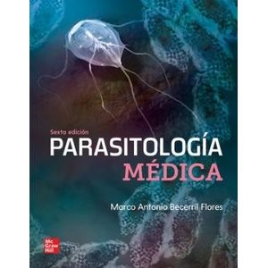 PARASITOLOGIA MEDICA 6/ED. - MARCO ANTONIO BECERRIL FLORES