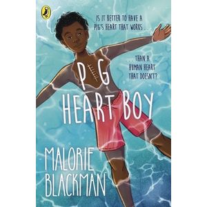 PIG-HEART BOY - MALORIE BLACKMAN