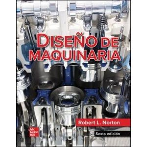 DISEÑO DE MAQUINARIA 6/ED. - ROBERT NORTON