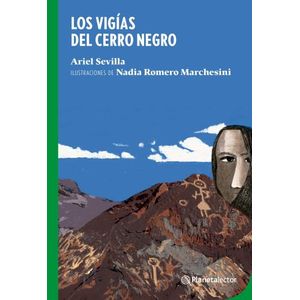 LOS VIGIAS DEL CERRO NEGRO - ARIEL SEVILLA