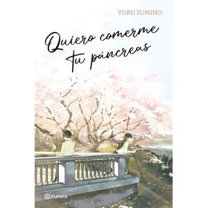 QUIERO COMERME TU PANCREAS - YORU SUMINO