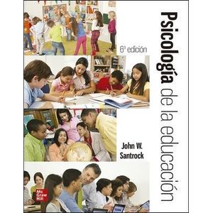 PSICOLOGIA DE LA EDUCACION 6/ED. - JOHN W. SANTROCK