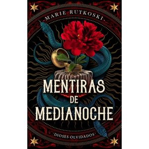 MENTIRAS DE MEDIANOCHE - DIOSES OLVIDADOS - MARIE RUTKOSKI