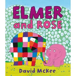 ELMER AND ROSE - DAVID MCKEE