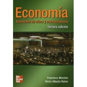 ELEMENTOS DE MICRO Y MACROECONOMIA 3/ED. - MOCHON - BEKER