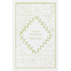 WHITE NIGHTS - LITTLE CLOTHBOUND CLASSICS - DOSTOYEVSKI