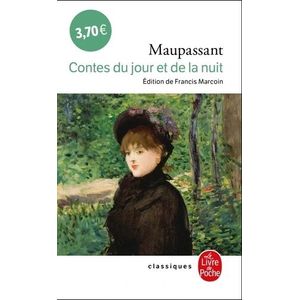 CONTES DU JOUR ET DE LA NUIT - GUY DE MAUPASSANT  LE LIVRE D