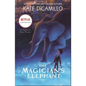 THE MAGICIAN'S ELEPHANT - MOVIE TIE-IN - KATE DI CAMILLO