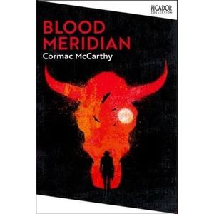 BLOOD MERIDIAN - CORMAC MCCARTHY
