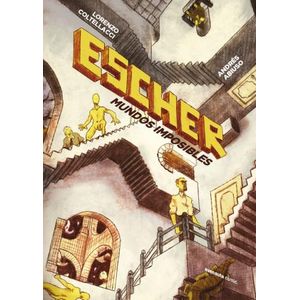 ESCHER - MUNDOS IMPOSIBLES - COLTELLACCI - ABIUSO