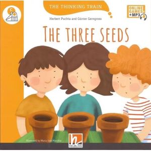 THE THREE SEEDS - HELBLING THE THINKING TRAIN LEVEL C