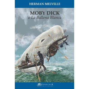 MOBY DICK O LA BALLENA BLANCA - HERMAN MERVILLE