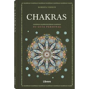 CHAKRAS - SU GUIA PERSONAL - ROBERTA VERNON