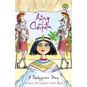 ANTONY AND CLEOPATRA - A SHAKESPEARE STORY