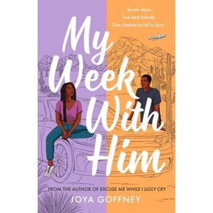 MY WEEK WITH HIM - JOYA GOFFNEY