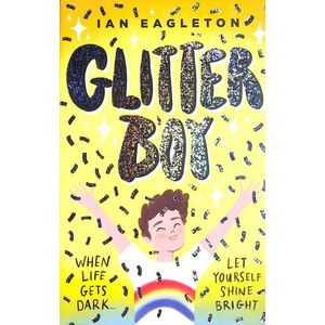 GLITTER BOY - IAN EAGLETON