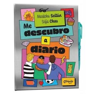 ME DESCUBRO A DIARIO - MARITCHU SEITUN - SOFIA CHAS