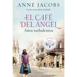 EL CAFE DEL ANGEL 2 - AÑOS TURBULENTOS - ANNE JACOBS