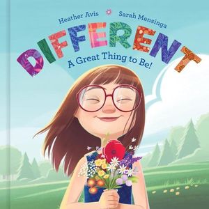 DIFFERENT - A GREAT THING TO BE ! - HEATHER AVIS