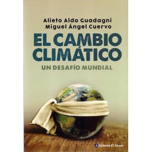 EL CAMBIO CLIMATICO - UN DESAFIO MUNDIAL