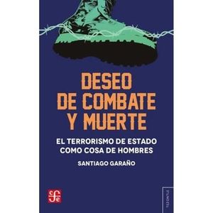 DESEO DE COMBATE Y MUERTE - SANTIAGO GARAÑO