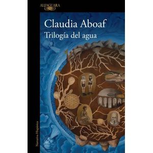TRILOGIA DEL AGUA - CLAUDIA ABOAF