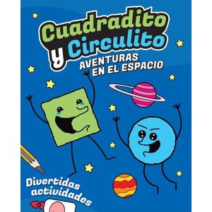 AVENTURAS EN EL ESPACIO - CUADRADITO Y CIRCULITO - DIVERTIDA