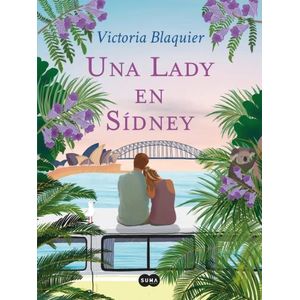 UNA LADY EN SIDNEY - VICTORIA BLAQUIER