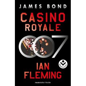 CASINO ROYALE - JAMES BOND, AGENTE 007 1 - IAN FLEMING