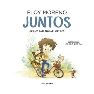 JUNTOS - CUENTOS PARA CONTAR ENTRE DOS - ELOY MORENO
